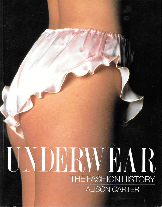 Underwear, the Fashion History: The Fashion History