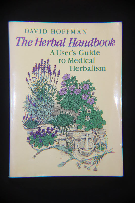 Herbal Handbook: A User's Guide to Medical Herbalism
