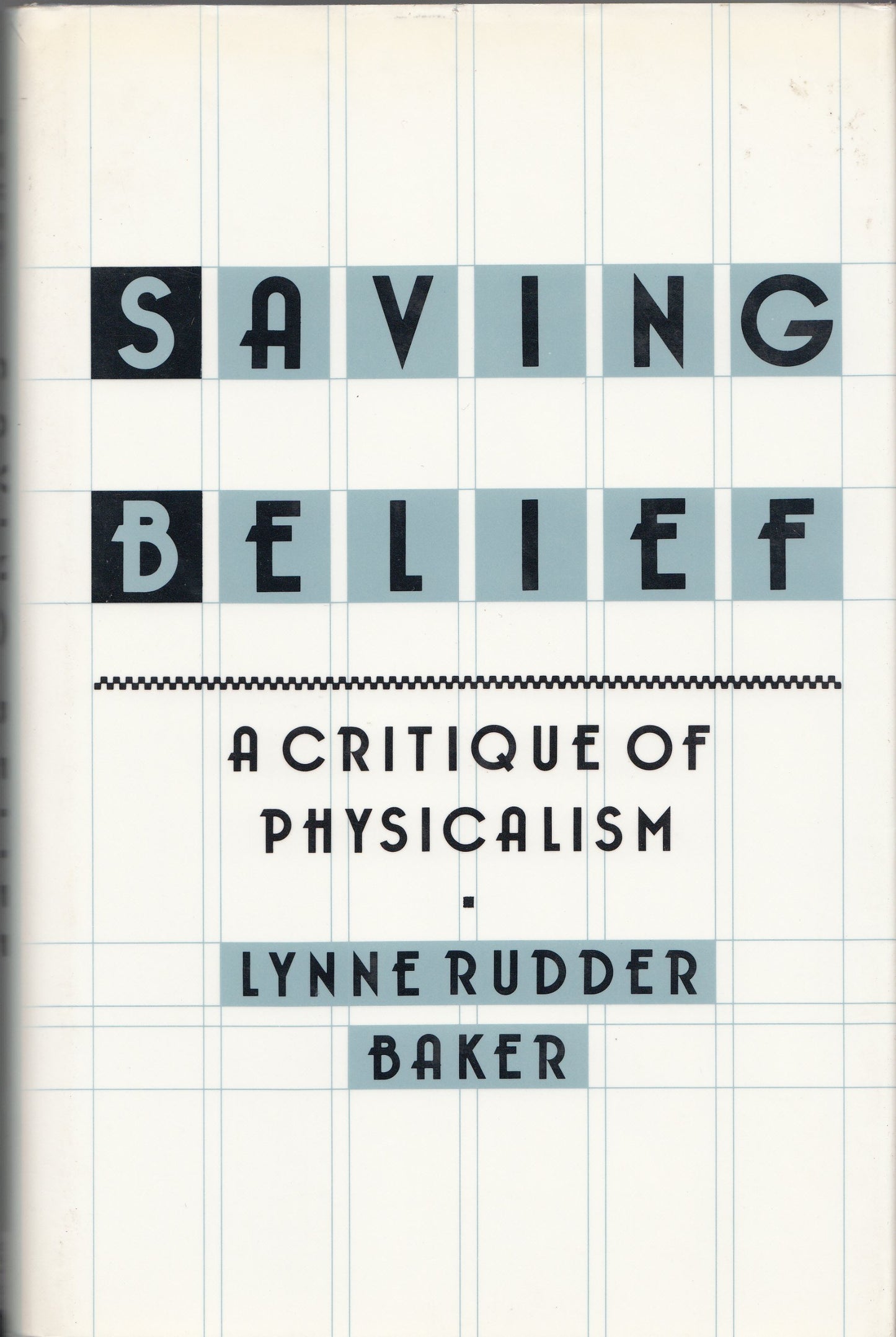 Saving Belief: A Critique of Physicalism (Princeton Legacy Library, 5038)