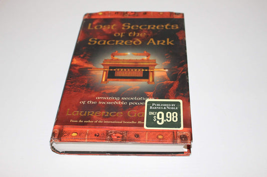 Lost Secrets of the Sacred Ark: Amazing Revelations of the Incredible Power of Gold book cover