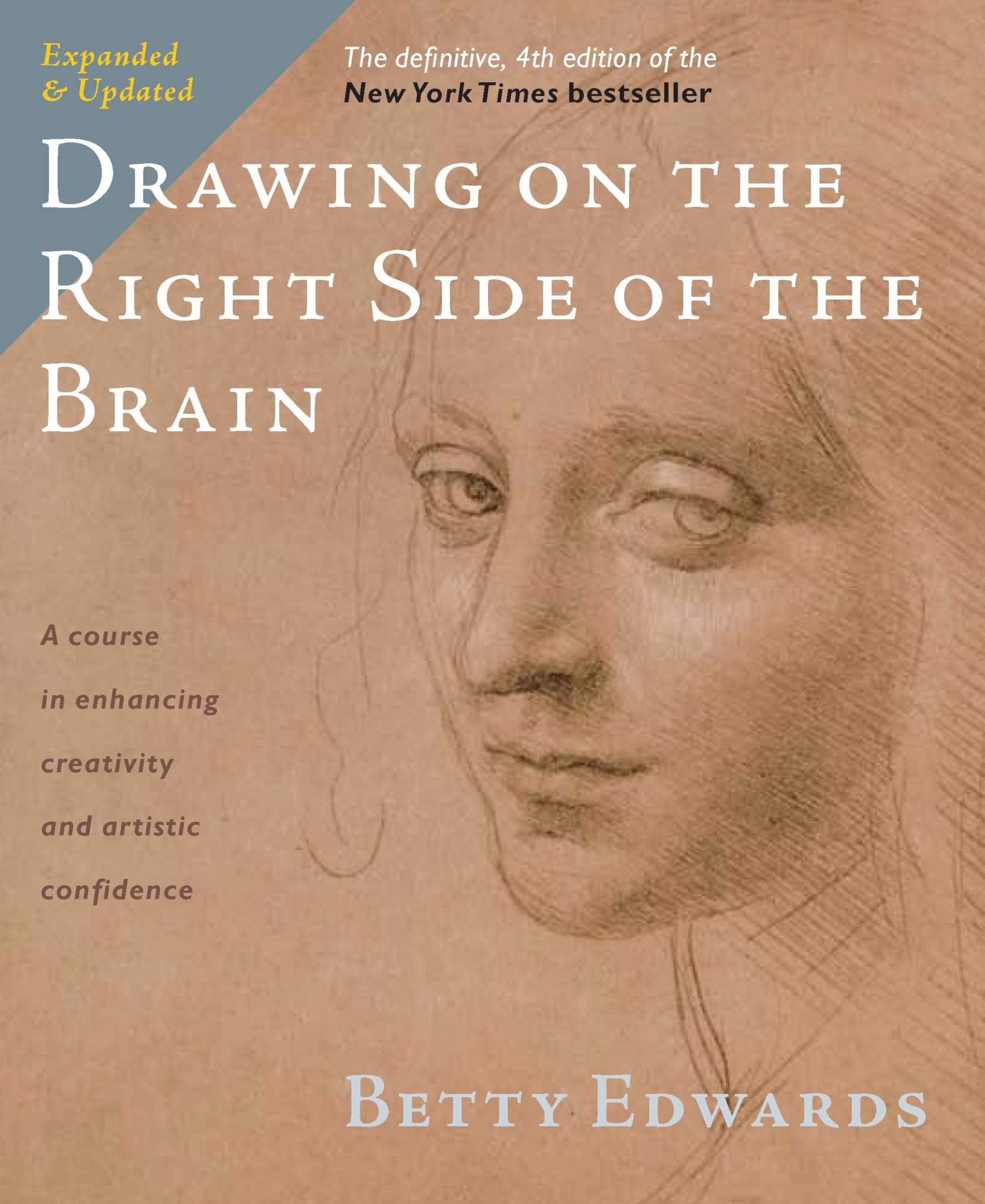 Drawing on the Right Side of the Brain (Definitive, Expanded, Updated) book cover