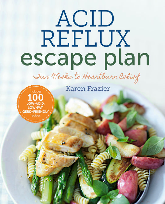 Acid Reflux Escape Plan: Two Weeks to Heartburn Relief