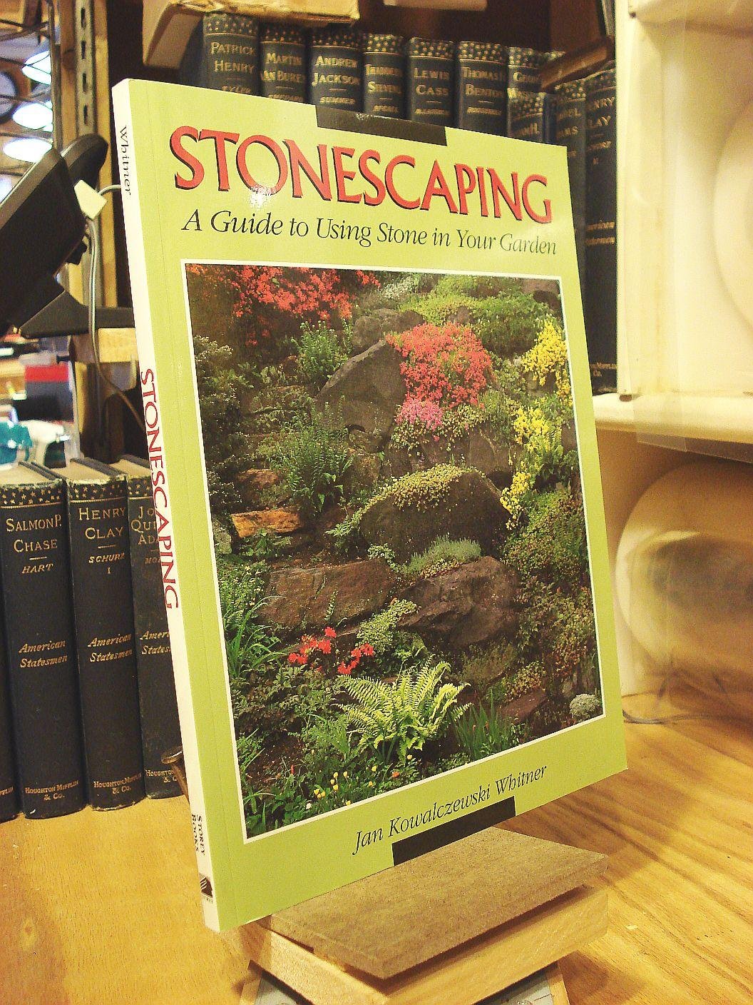 Stonescaping: A Guide to Using Stone in Your Garden (Revised) book cover