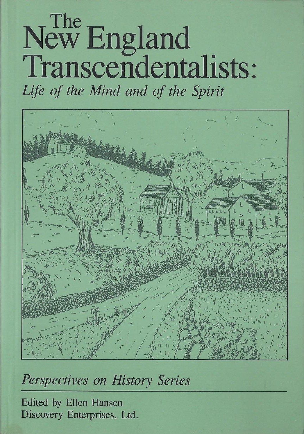 New England Transcendentalists: Life of the Mind and of the Spirit
