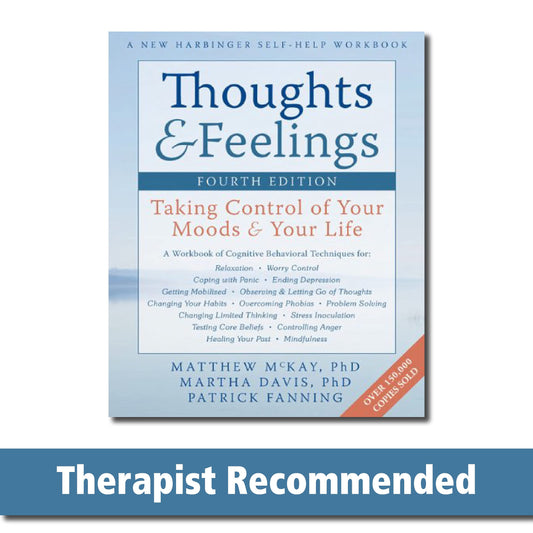 Thoughts & Feelings: Taking Control of Your Moods & Your Life