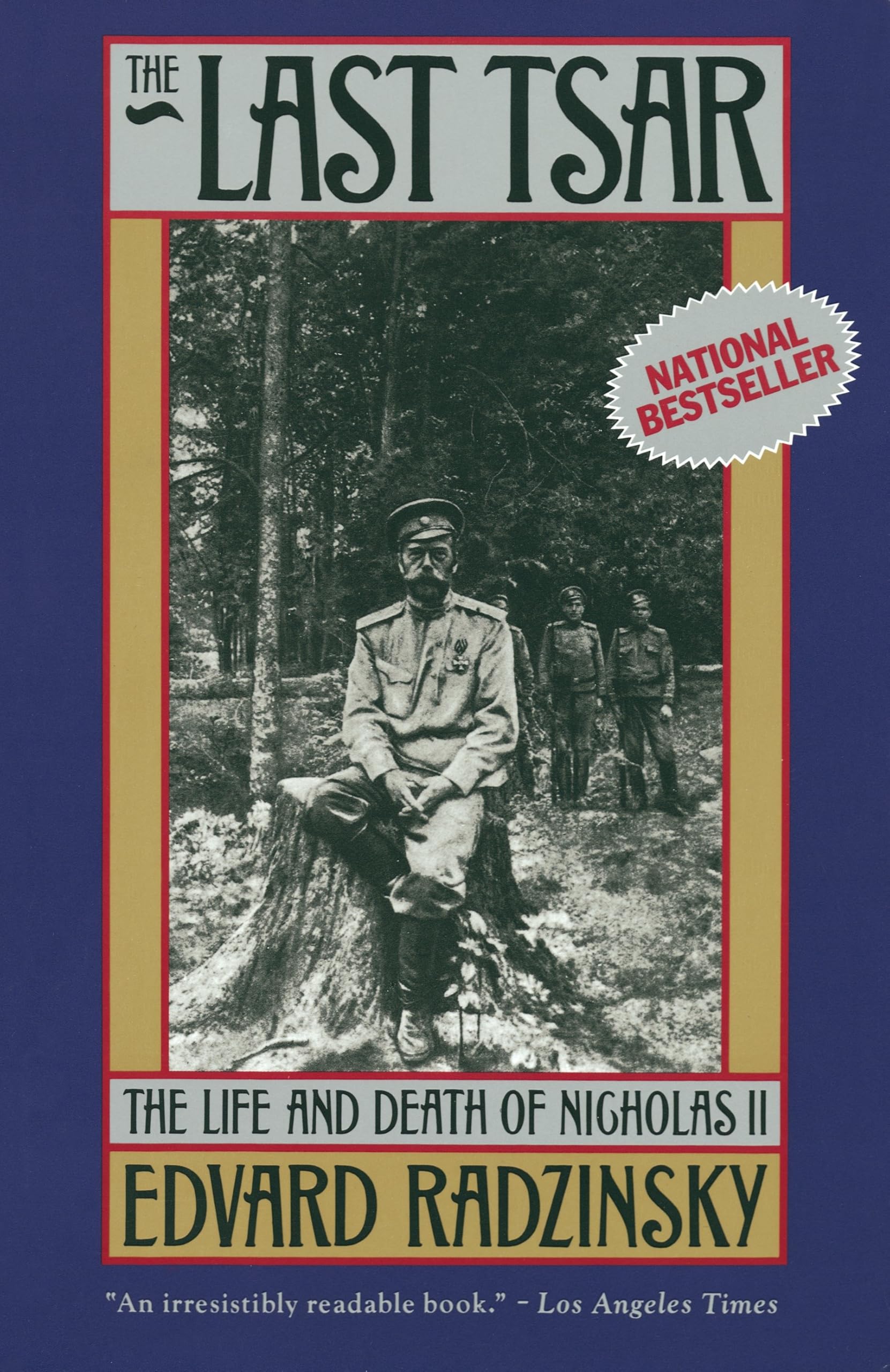 Last Tsar: The Life and Death of Nicholas II book cover