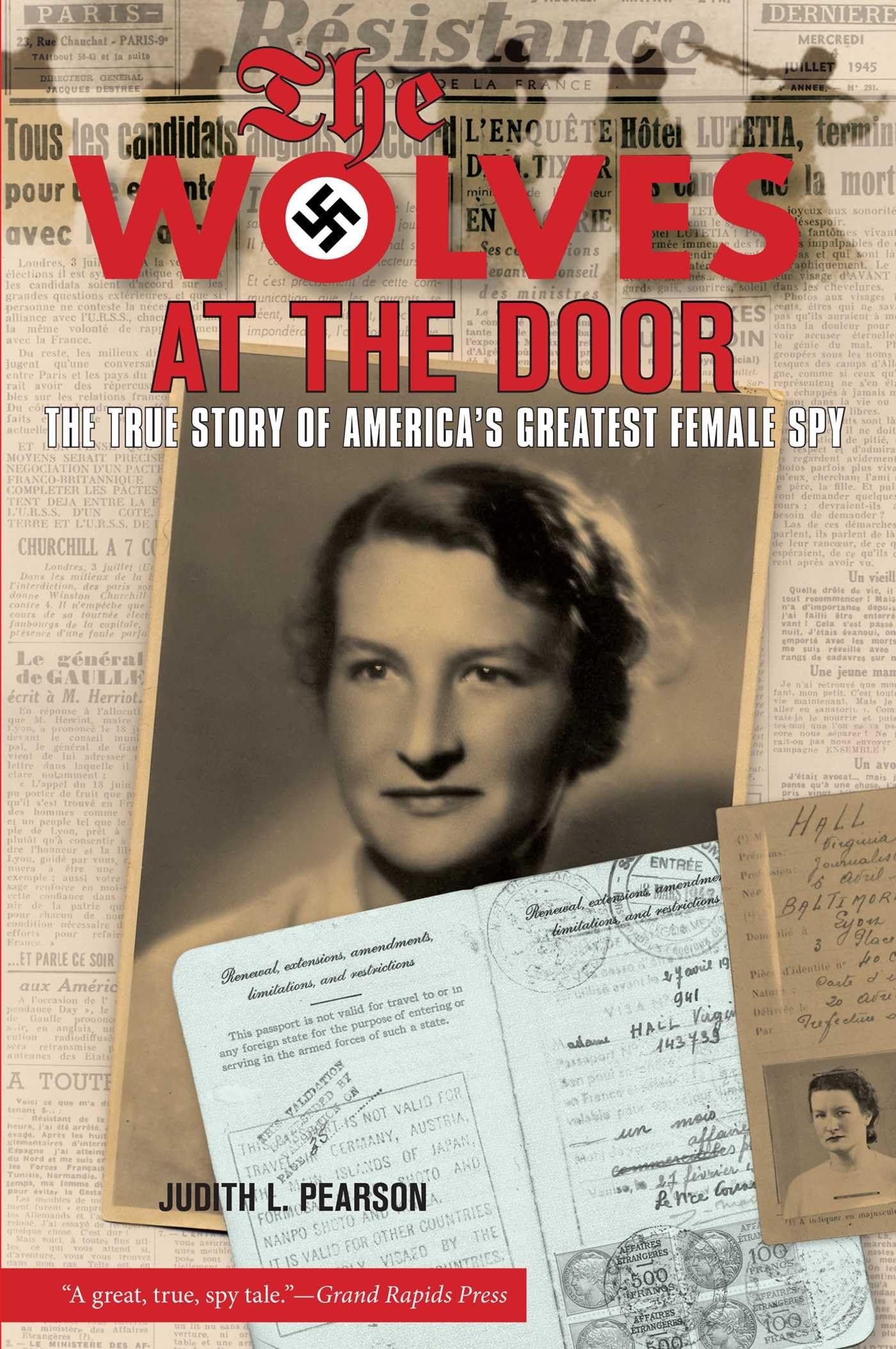 Wolves at the Door: The True Story of America's Greatest Female Spy book cover