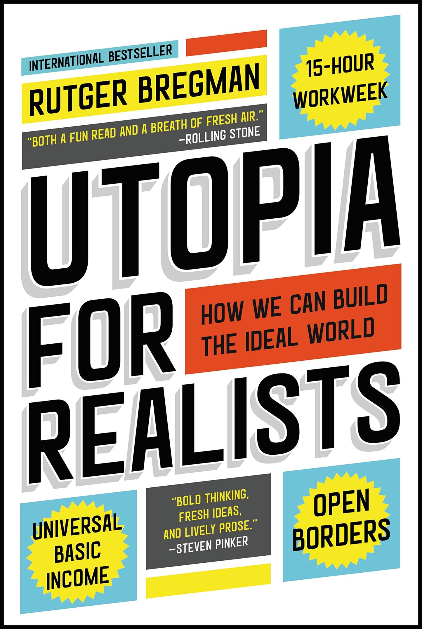 Utopia for Realists: How We Can Build the Ideal World book cover