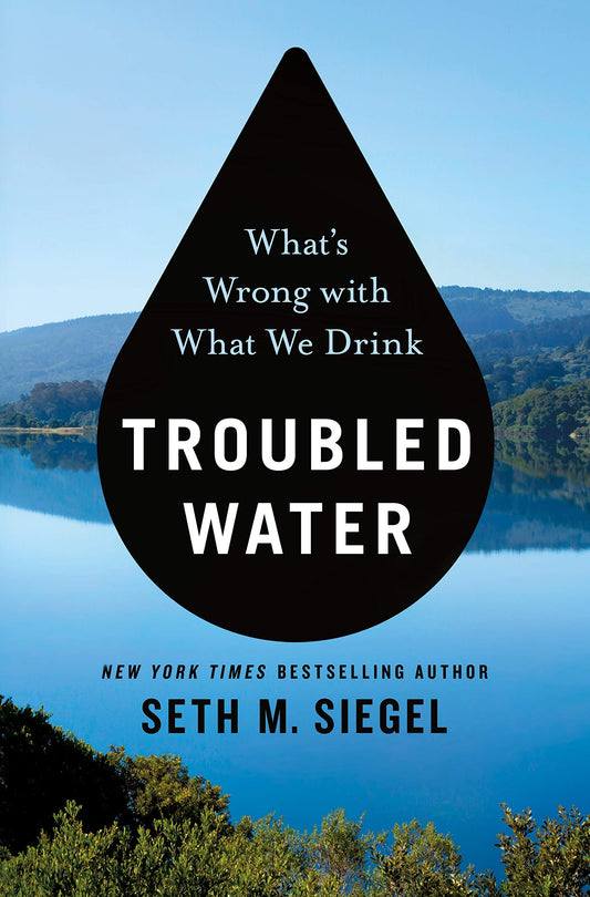 Troubled Water: What's Wrong with What We Drink book cover