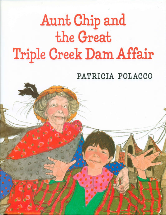 Aunt Chip and the Great Triple Creek Dam Affair book cover