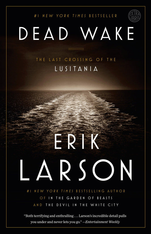 Dead Wake: The Last Crossing of the Lusitania book cover