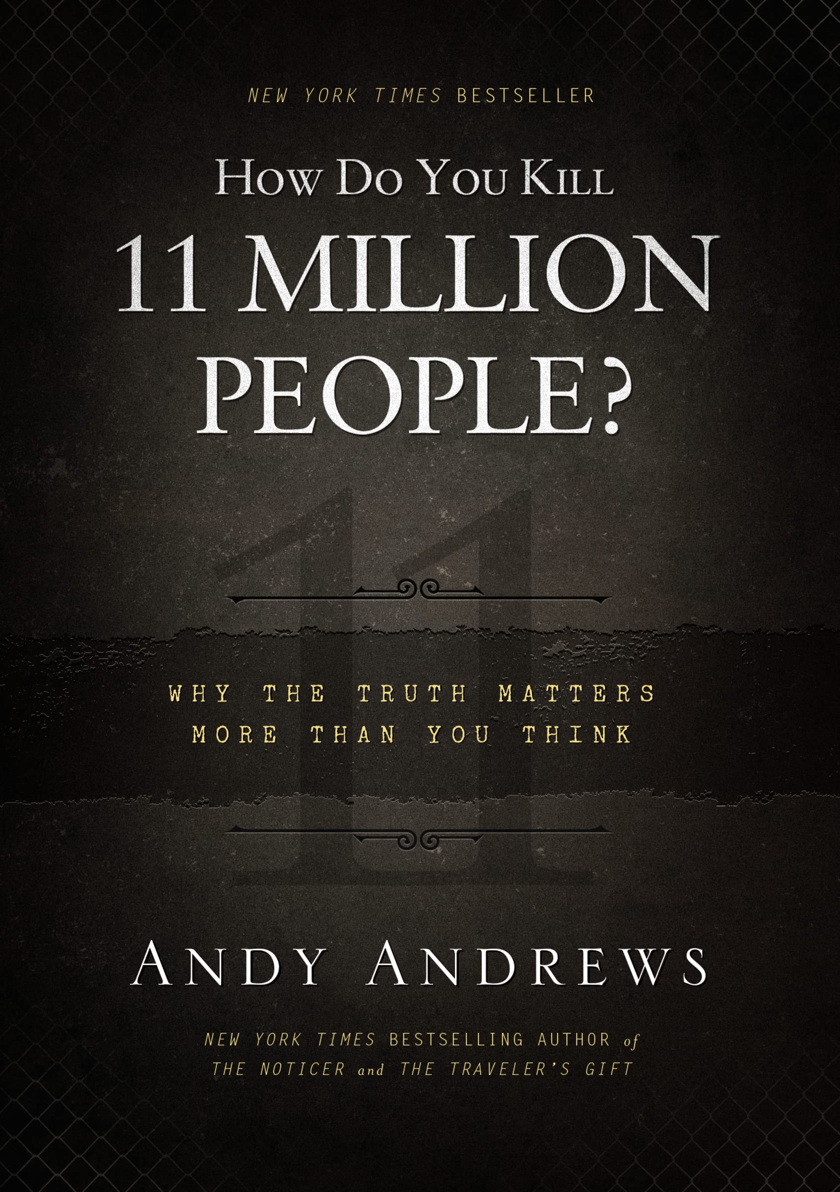 How Do You Kill 11 Million People?: Why the Truth Matters More Than You Think book cover