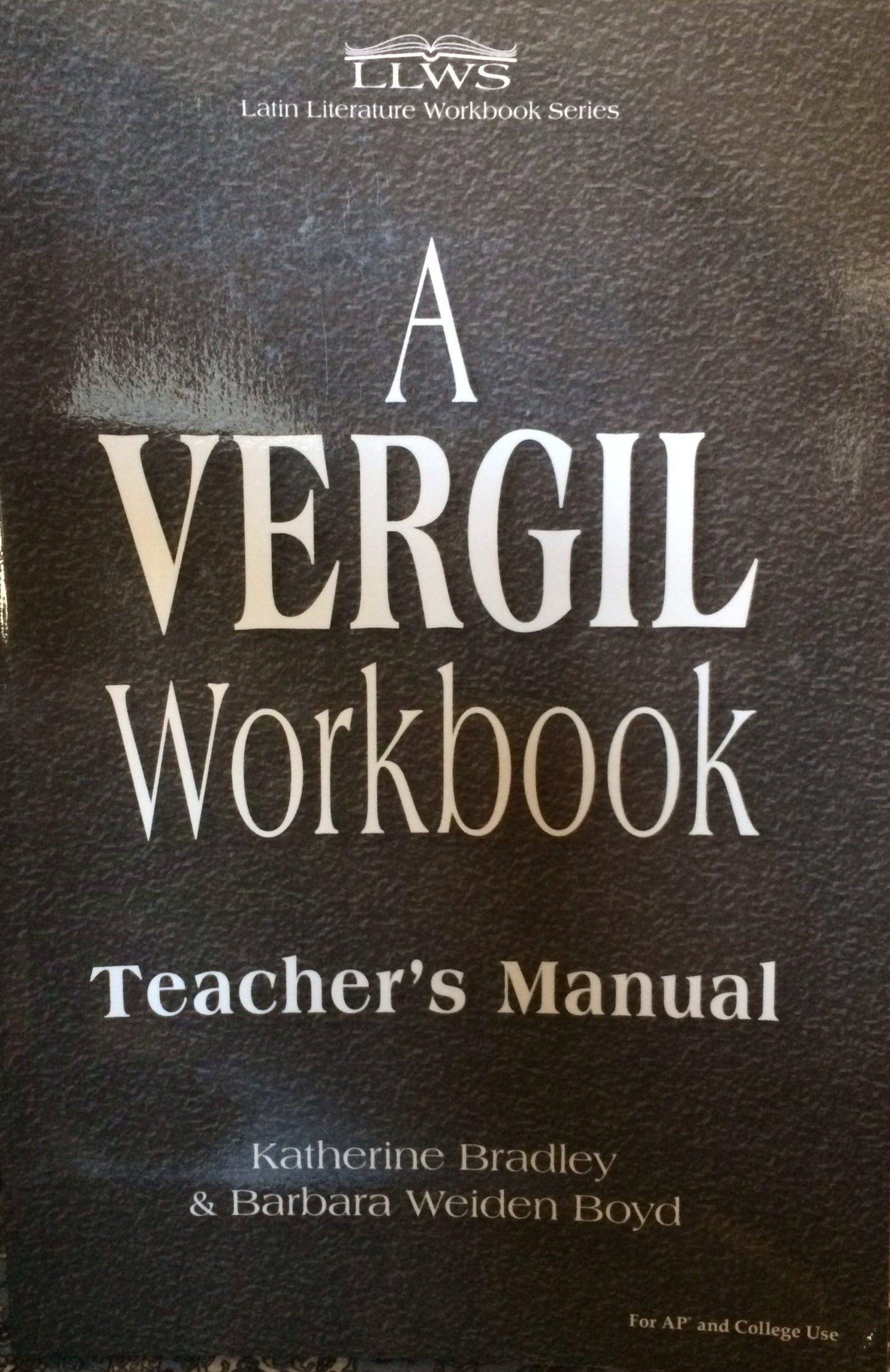 A Vergil Workbook: Teacher's Manual Edition: First