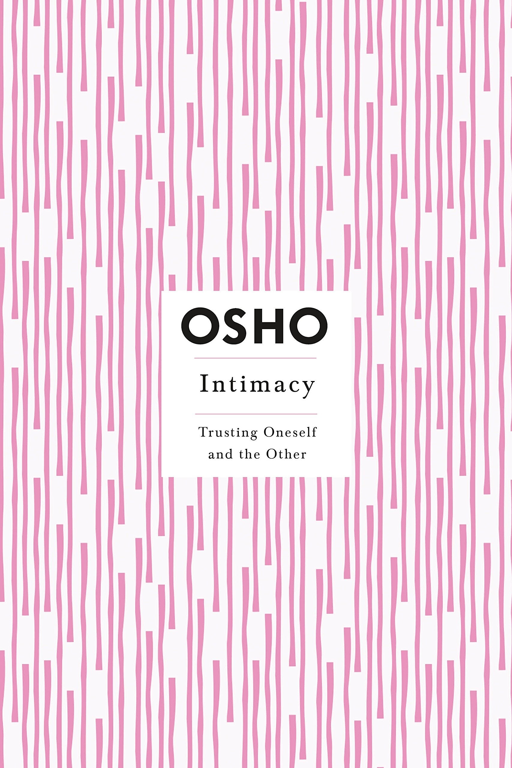 Intimacy: Trusting Oneself and the Other book cover