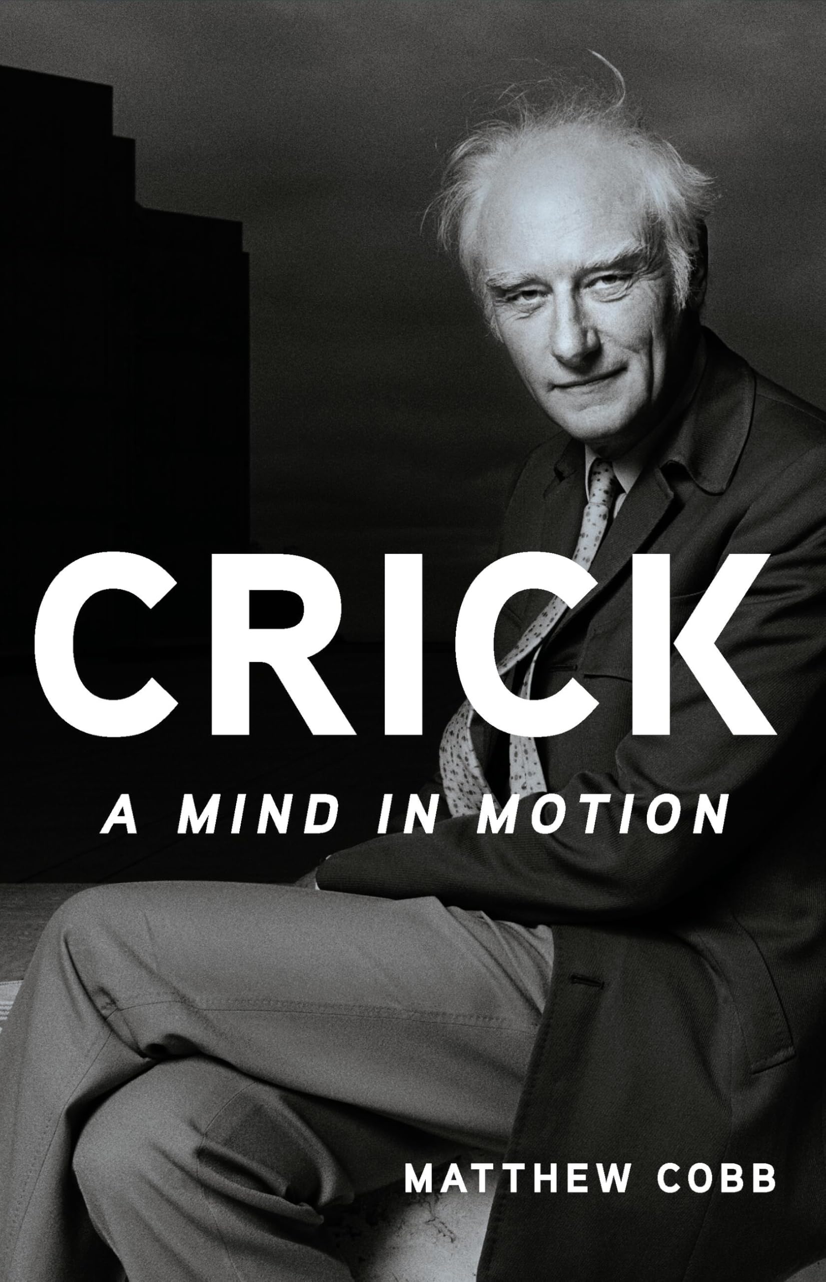 Crick: A Mind in Motion book cover