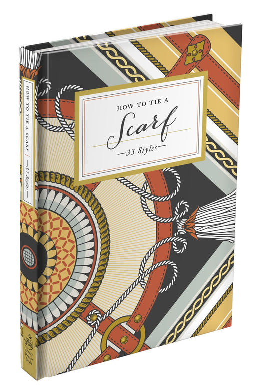 How to Tie a Scarf: 33 Styles book cover