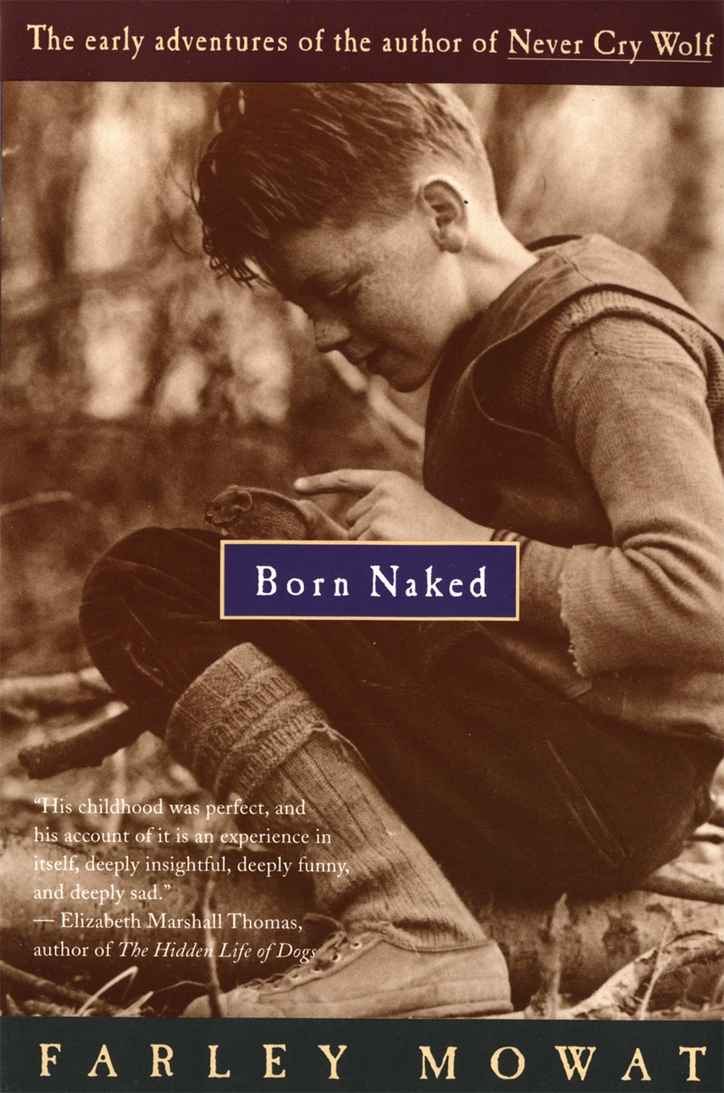 Born Naked: The Early Adventures of the Author of Never Cry Wolf book cover
