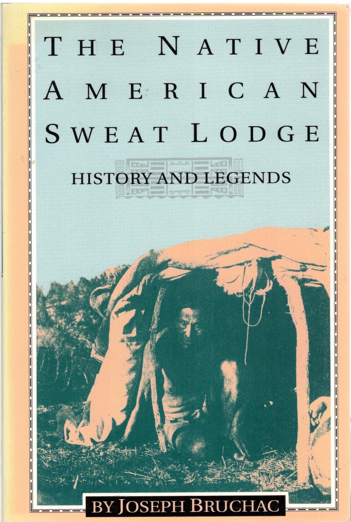Native American Sweat Lodge: History and Legends book cover