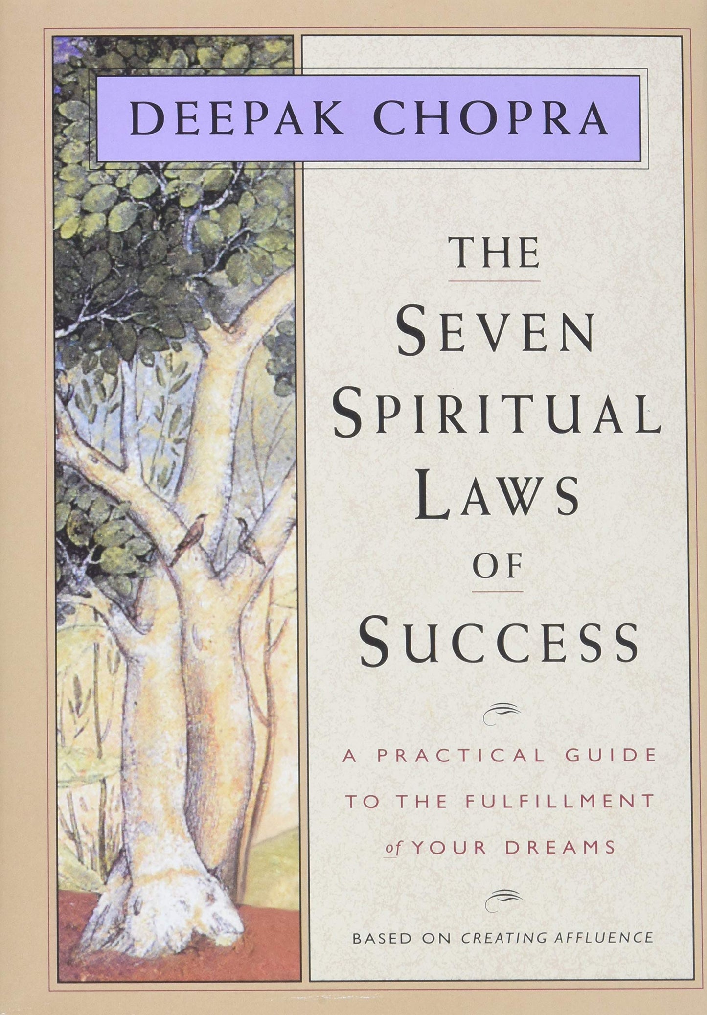 Seven Spiritual Laws of Success: A Practical Guide to the Fulfillment of Your Dreams book cover