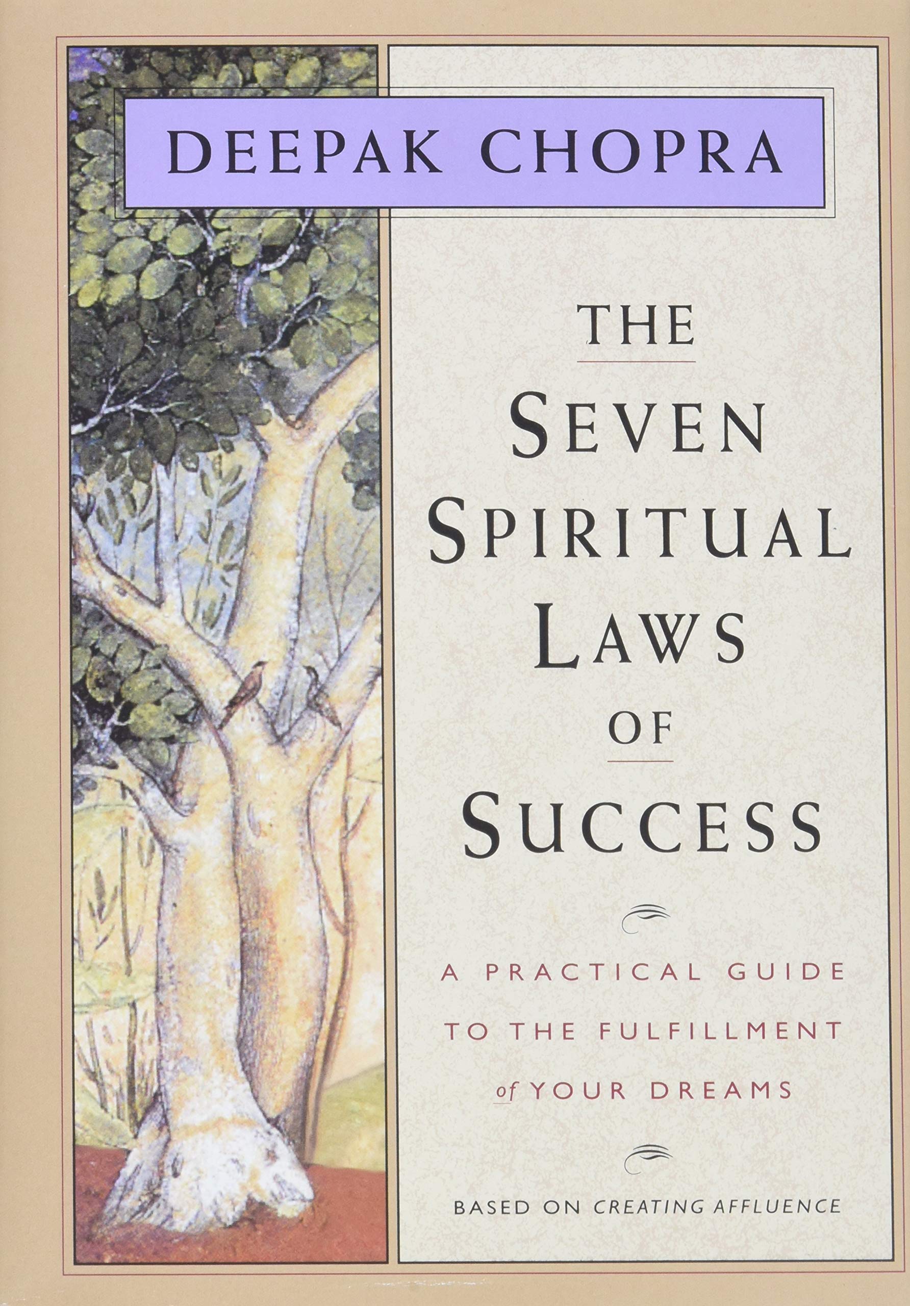Seven Spiritual Laws of Success: A Practical Guide to the Fulfillment of Your Dreams book cover