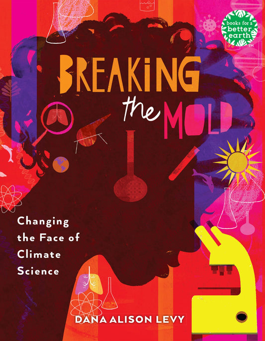 Breaking the Mold: Changing the Face of Climate Science