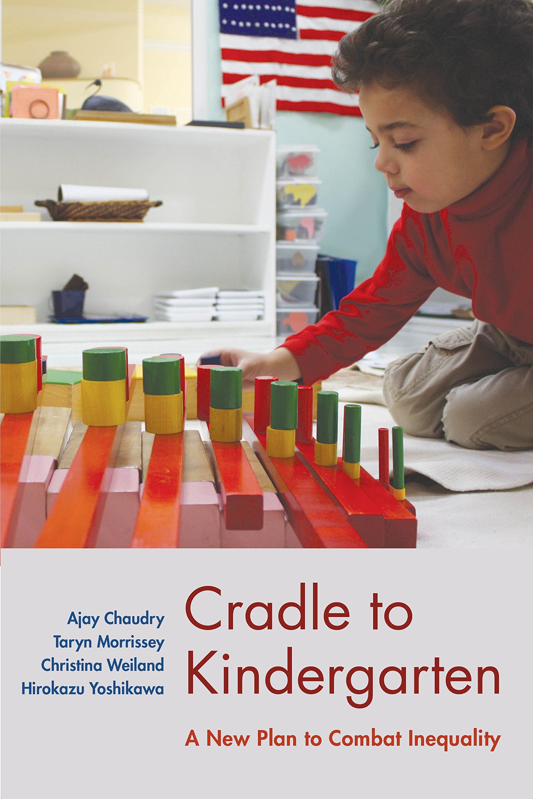Cradle to Kindergarten: A New Plan to Combat Inequality book cover