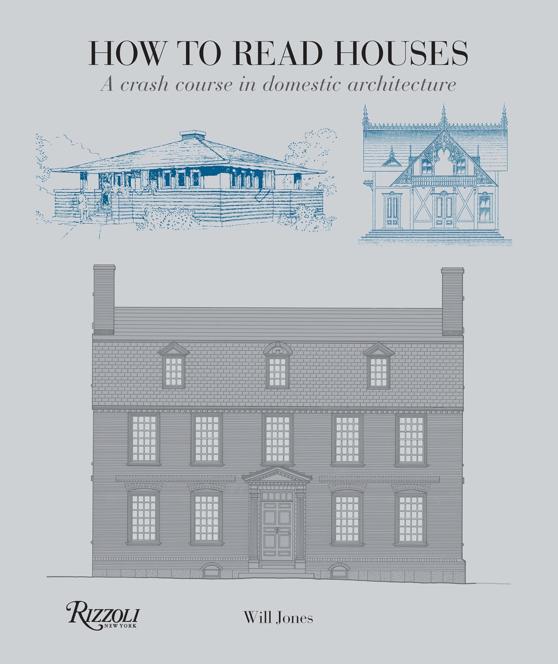 How to Read Houses: A Crash Course in Domestic Architecture book cover