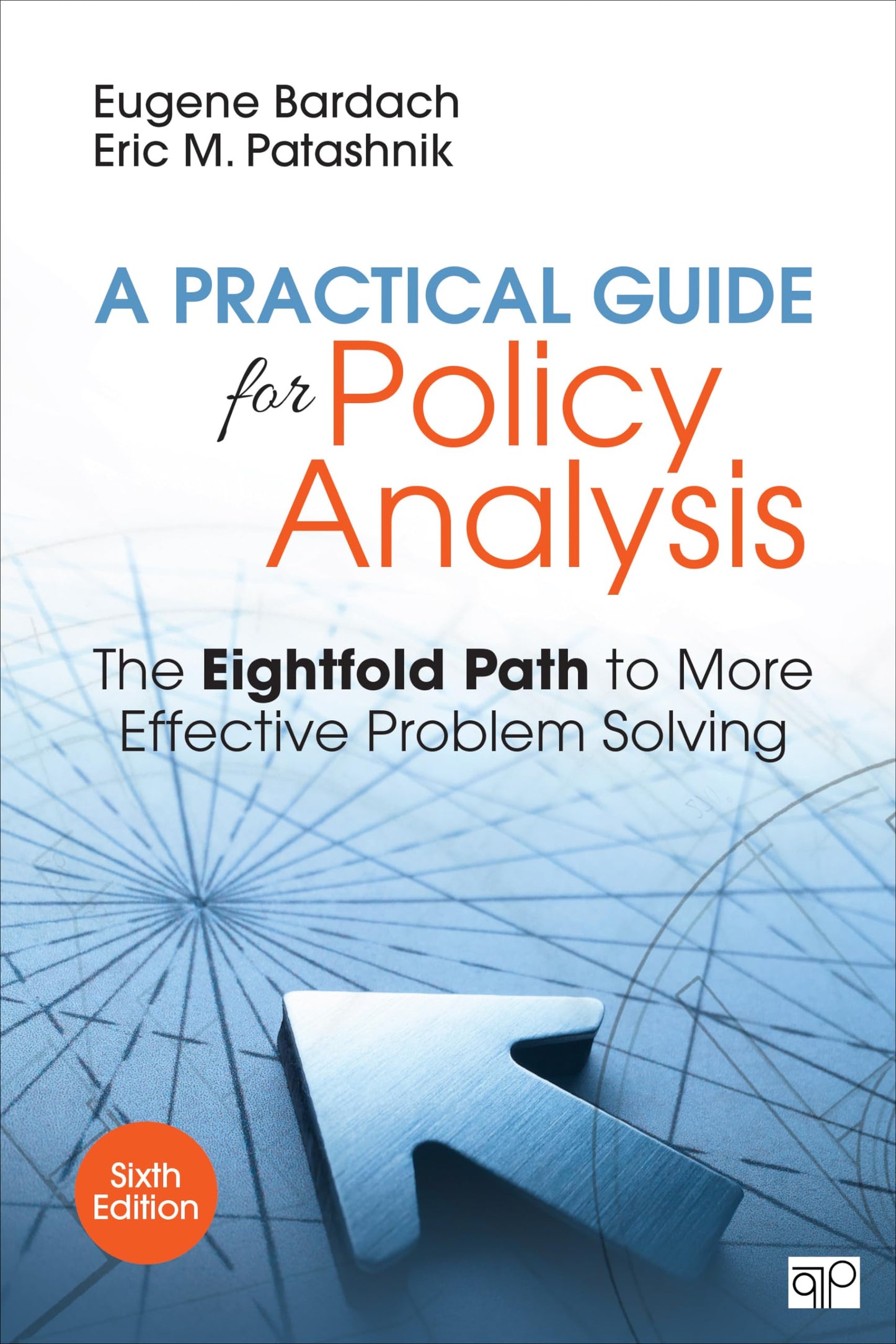 Practical Guide for Policy Analysis: The Eightfold Path to More Effective Problem Solving book cover