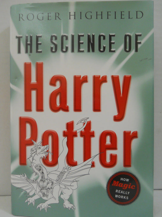 Science of Harry Potter: How Magic Really Works
