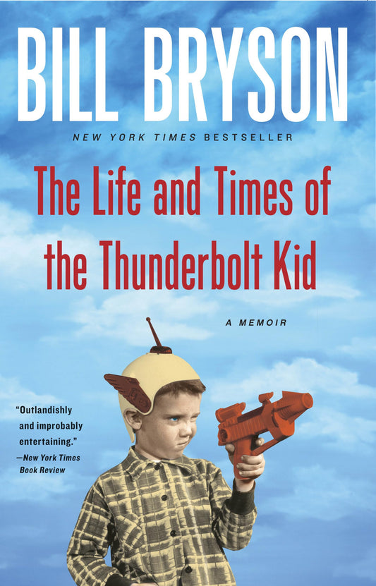 Life and Times of the Thunderbolt Kid: A Memoir book cover