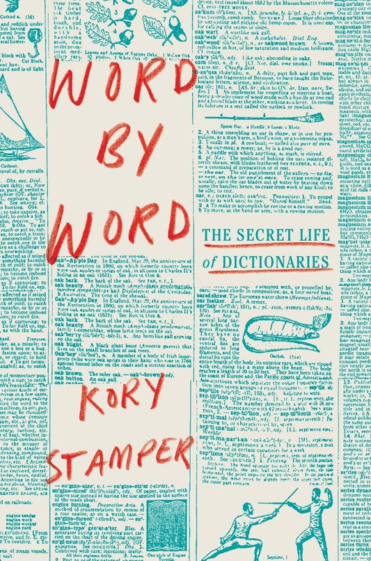 Word by Word: The Secret Life of Dictionaries book cover