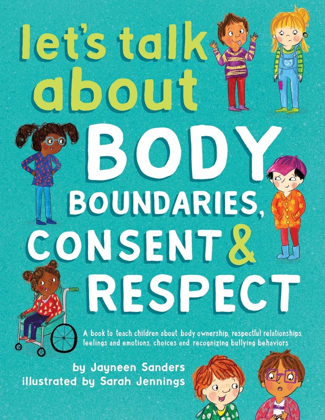 Let's Talk About Body Boundaries, Consent and Respect: Teach children about body ownership, respect, feelings, choices and recognizing bullying behavi book cover