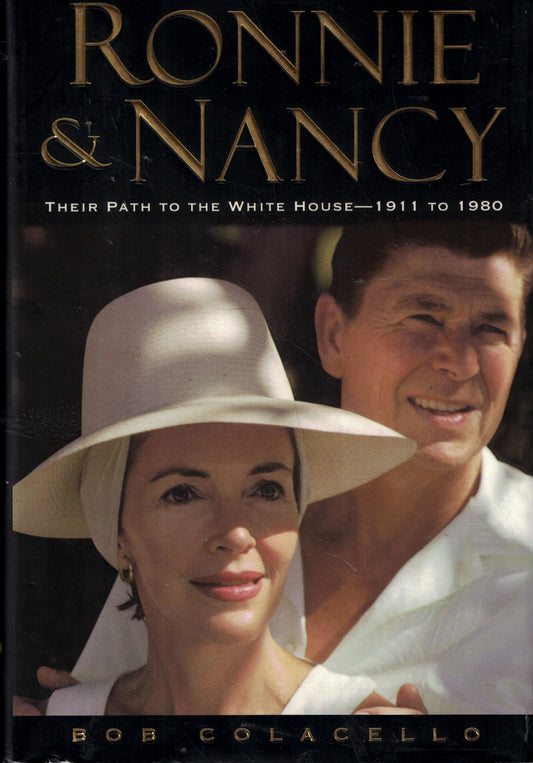 Ronnie & Nancy: Their Path to the White House 1911 to 1980