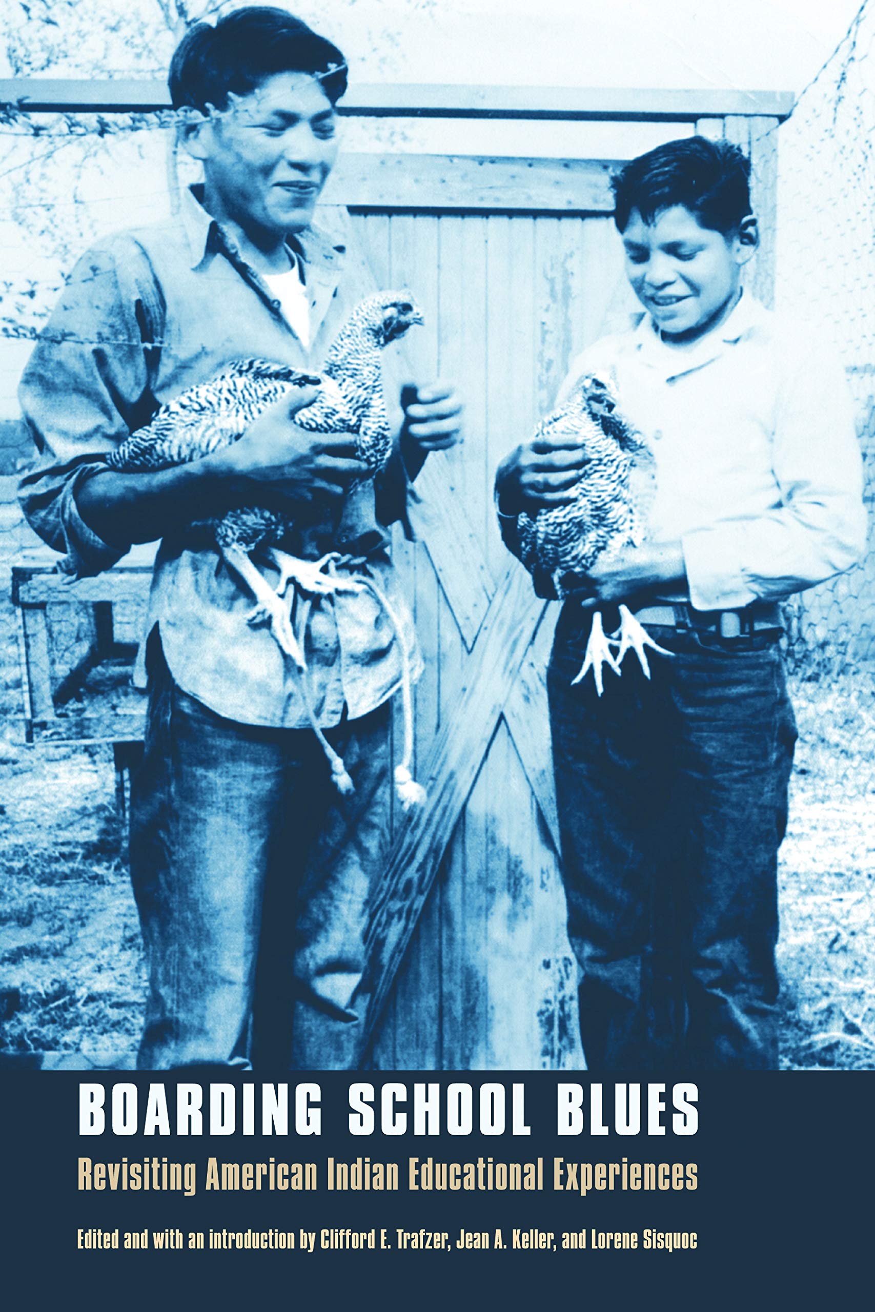 Boarding School Blues: Revisiting American Indian Educational Experiences book cover