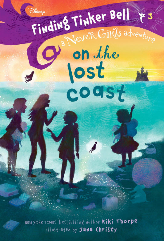 Finding Tinker Bell #3: On the Lost Coast (Disney: The Never Girls) book cover
