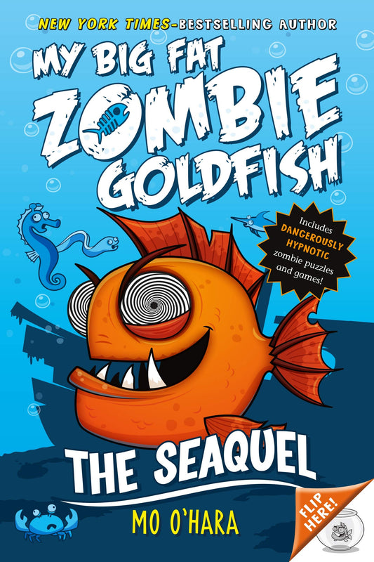 The SeaQuel: My Big Fat Zombie Goldfish (My Big Fat Zombie Goldfish, 2) book cover