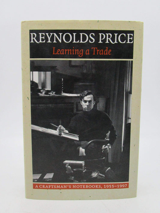 Learning a Trade: A Craftsman's Notebooks: 1955-1997