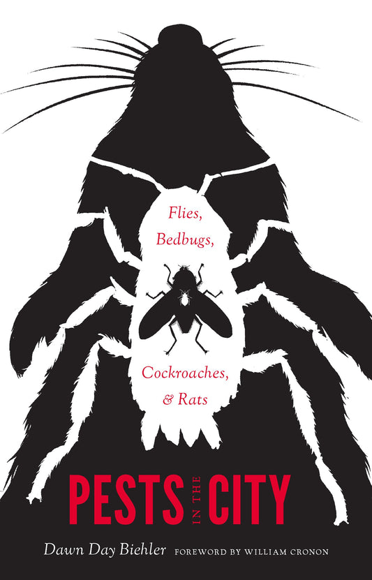 Pests in the City: Flies, Bedbugs, Cockroaches, and Rats book cover