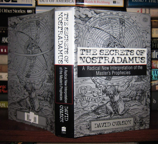 The Secrets Of Nostradamus: A Radical New Interpretation of the Master's Prophecies book cover