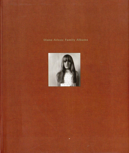 Diane Arbus: Family Albums book cover