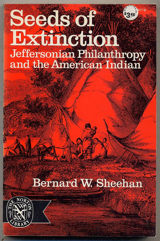 Seeds of Extinction: Jeffersonian Philanthropy and the American Indian (Revised) book cover