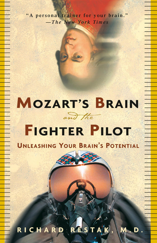Mozart's Brain and the Fighter Pilot: Unleashing Your Brain's Potential book cover