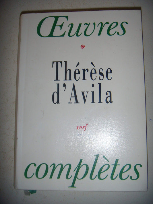 OEUVRES COMPLETES THERESE D'AVILA (French Edition)