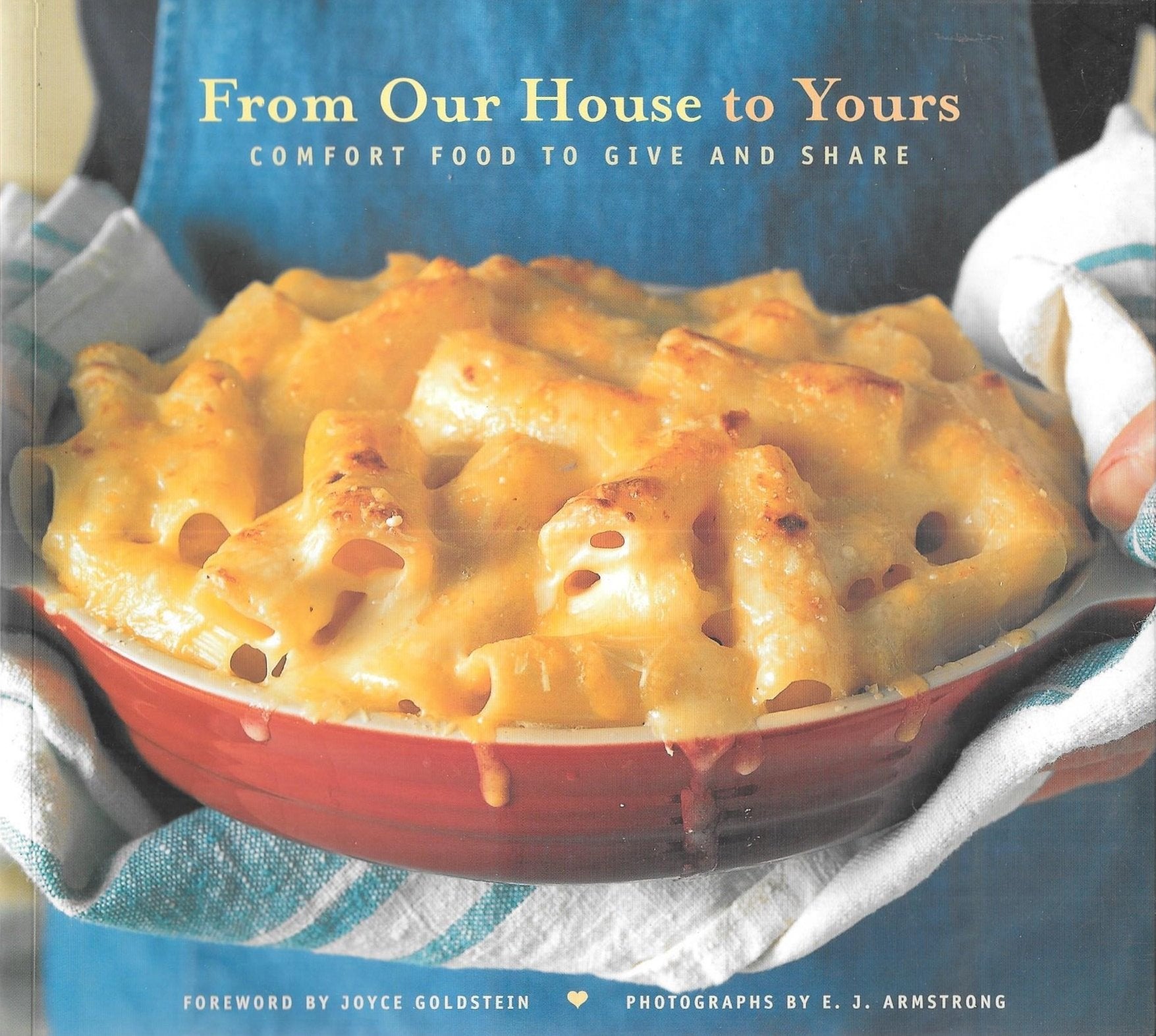 From Our House to Yours: Comfort Food to Give and Share book cover