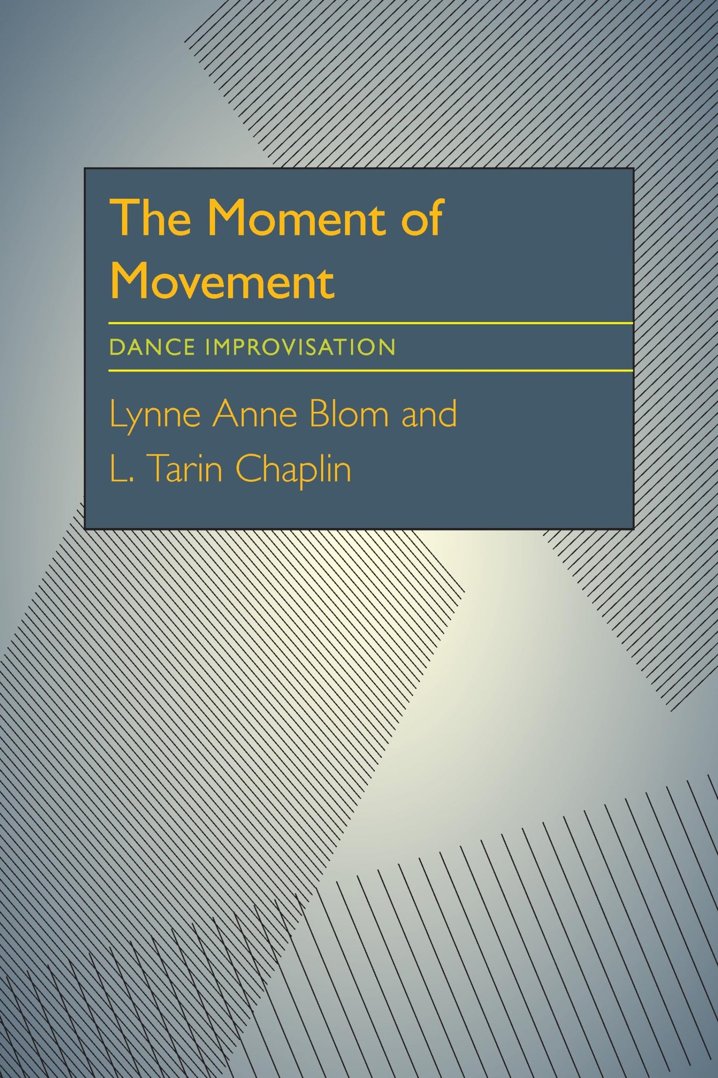 Moment Of Movement: Dance Improvisation book cover