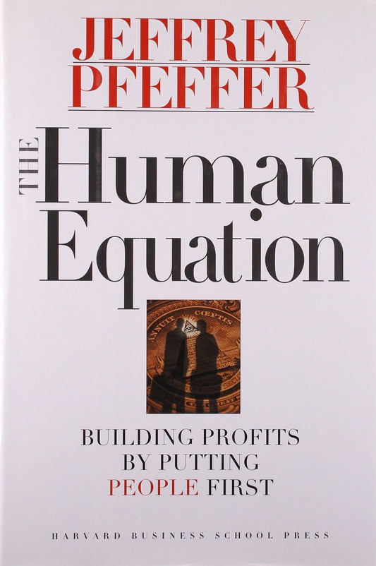 Human Equation: Building Profits by Putting People First