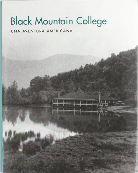 Black Mountain College: Una Aventura Americana book cover