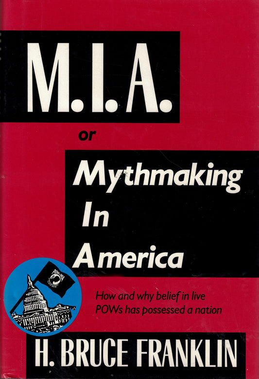 M.I.A. or Mythmaking in America