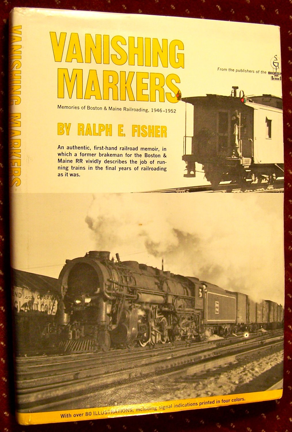 Vanishing Markers : Memories of Boston and Maine Railroading 1946-1952 book cover