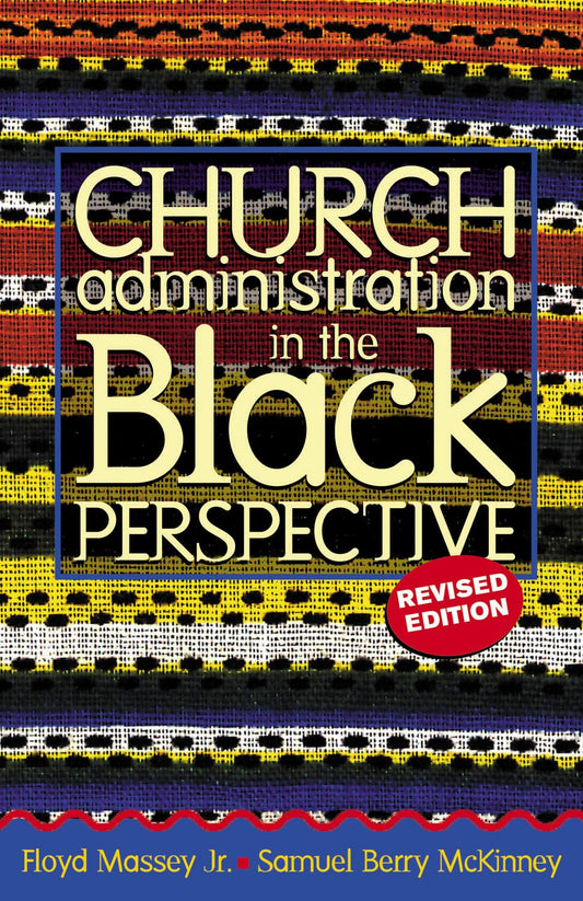 Church Administration in the Black Perspective (Revised)